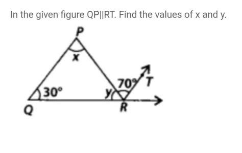 in given figure QP||RT. find the values of x and y - Brainly.in