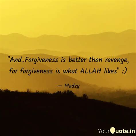 "And..Forgiveness is bett... | Quotes & Writings by Madiha 22dec ...