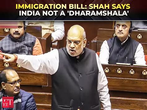Immigration bill passed in Lok Sabha, Amit Shah says India not a ...