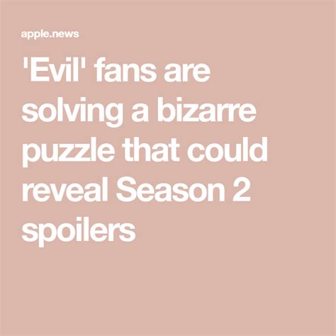 'Evil' fans are solving a bizarre puzzle that could reveal Season 2 ...