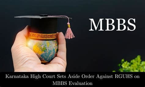 Karnataka High Court Sets Aside Order Against RGUHS on MBBS Paper ...