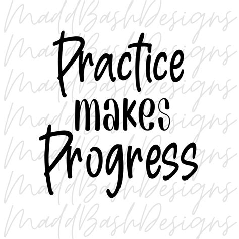 Practice Makes Progress Quote 的图像结果