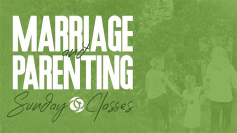 Marriage and Parenting Classes, The Woodlands Methodist Church, January ...