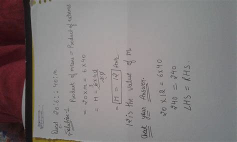 20 : 6 :: 40 : m What is the value of m ? - Brainly.in