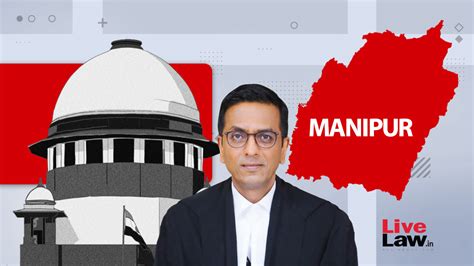 CJI DY Chandrachud Expresses Disapproval Of Manipur High Court ...