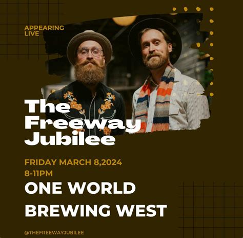 The Freeway Jubilee Trio | One World Brewing