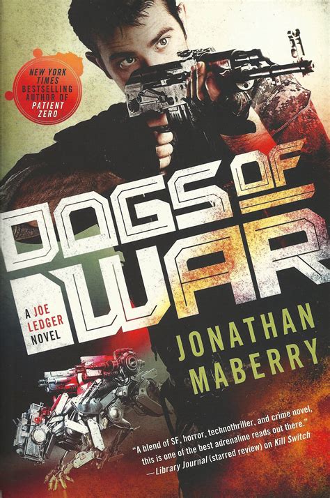 Future Treasures: Dogs of War, a New Joe Ledger Novel by Jonathan ...
