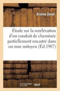 ?tude Sur La Sur?l?vation d'Un Conduit de Chemin?e Partiellement ...