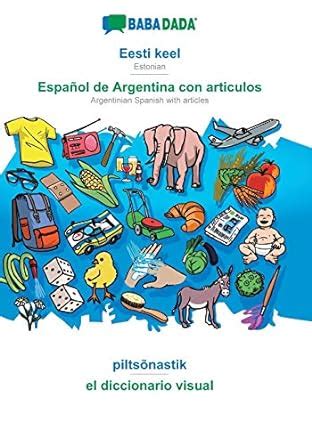 BABADADA, Eesti keel - Español de Argentina con articulos, piltsõnastik ...