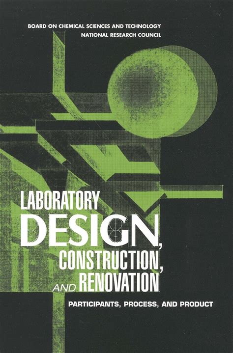 Laboratory Design, Construction, and Renovation: Participants, Process ...