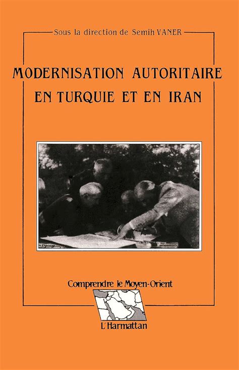 Amazon.in: Buy Modernisation autoritaire en turquie et en iran Book ...