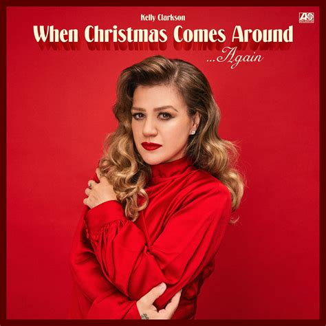 ‎When Christmas Comes Around… Again - Album by Kelly Clarkson - Apple Music