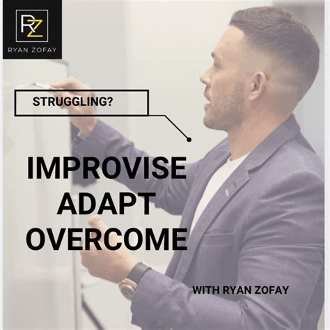Top 10 How to Improvise Adapt Overcome Tips & Strategies