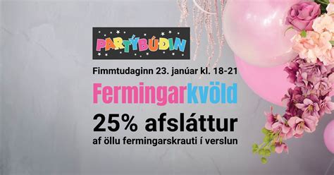 Fermingarkvöld 2025, Partýbúðin, Reykjavík, 23 January 2025 | AllEvents