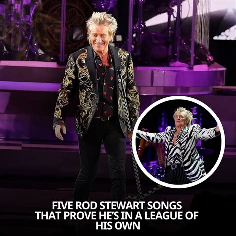 Five Rod Stewart Songs That Prove He’s in a League of His Own - Us