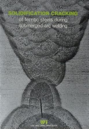 Solidification cracking of ferritic steels during submerged-arc welding ...