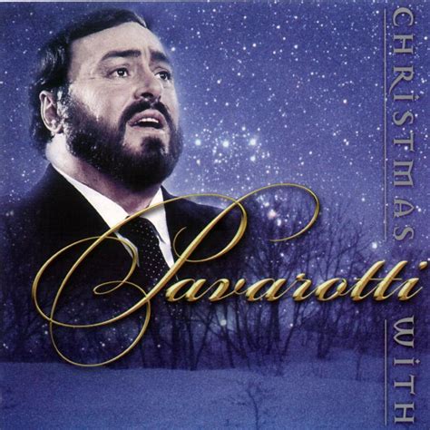 Luciano Pavarotti - Christmas With Pavarotti Lyrics and Tracklist | Genius