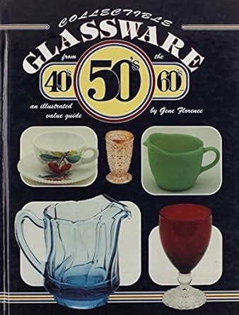 Buy Collectible Glassware from the 40's, 50's, 60's: An Illustrated ...
