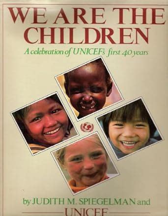 Buy We Are the Children: A Celebration of Unicef's First Forty Years ...