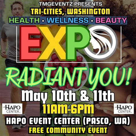 Radiant You: Health, Beauty, Wellness Expo, HAPO Center, Pasco, 10 May ...