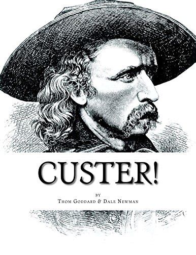 Custer!: The Musical eBook : Goddard, Thom: Amazon.in: Kindle Store