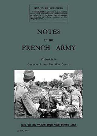 Buy Notes on the French Army 1942: A WW2 British War Office Handbook ...