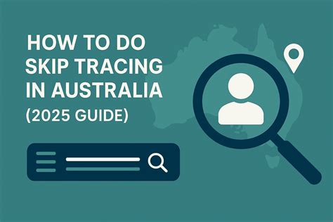 How to Do Skip Tracing in Australia | Step-by-Step Guide for 2025