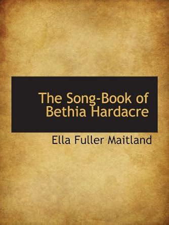 The Song-Book of Bethia Hardacre : Amazon.in: Books