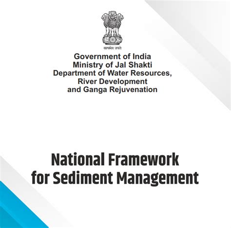 DRP NB 260623: National Framework for Sediment Management – SANDRP