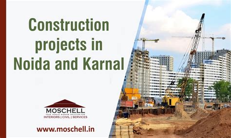 Construction Company in Noida and Karnal - Moschell Construction