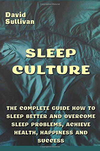 Buy Sleep Culture. The Complete Guide How To Sleep Better And Overcome ...