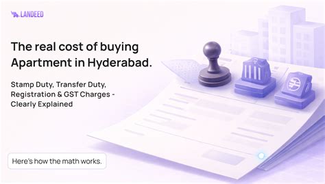 Apartment Registration Charges in Hyderabad 2026: Stamp Duty, GST ...