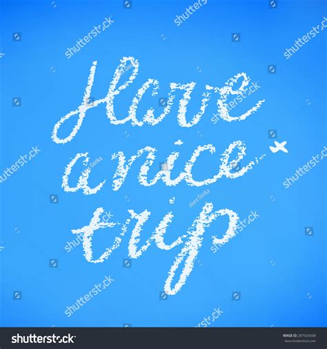 Have Nice Trip Stock Vector (Royalty Free) 287926568 - Shutterstock