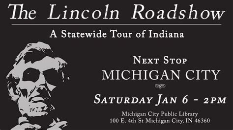 The Lincoln Roadshow - A Statewide Tour of Indiana, Michigan City ...