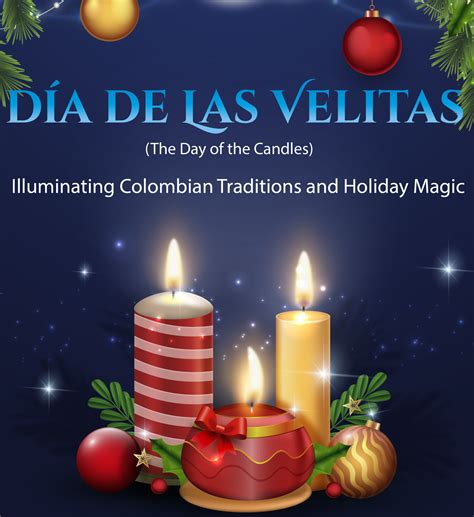 "El Día de las Velitas: Illuminating Colombian Traditions and Holiday ...