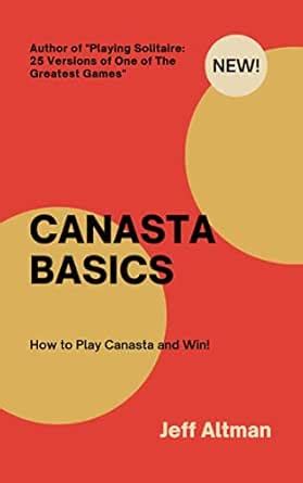 Canasta Basics: How to Play Canasta and Win eBook : Altman, Jeff ...