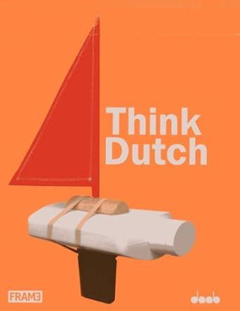 Buy Think Dutch!: Conceptual Architecture & Design in the Netherlands ...