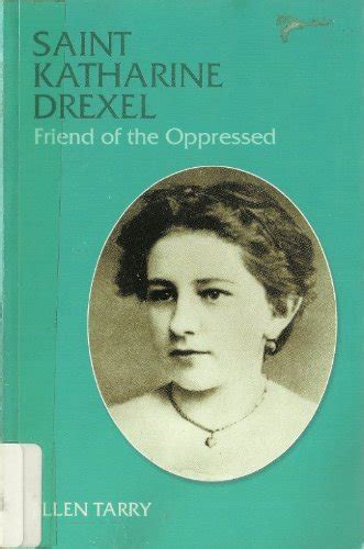 Buy Saint Katharine Drexel, Friend of the Oppressed Book Online at Low ...