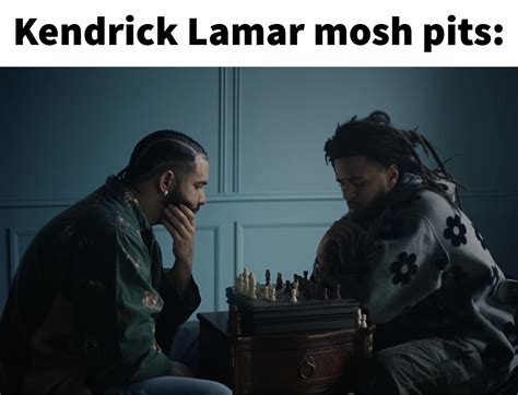 Meme De Drake Kendrick Lamar Meme Goals J Cole Drake Kendrick Lamar