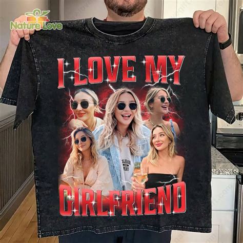 Custom Photo I Love My Girlfriend Shirt Bootleg Rap Tee Valentine Gift ...
