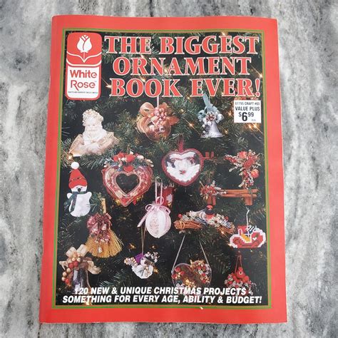 White Rose the Biggest Ornament Book Ever Christmas Craft Projects ...