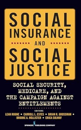 Buy Social Insurance and Social Justice: Social Security, Medicare and ...