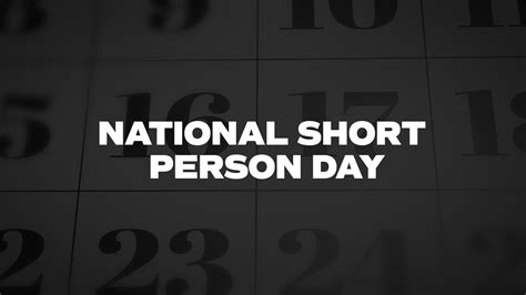 National Short Person Day - List of National Days
