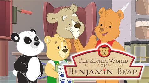 The Secret World of Benjamin Bear (2004) - Plex