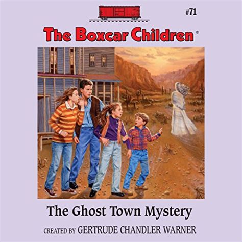 The Ghost Town Mystery: The Boxcar Children Mysteries, Book 71 (Audio ...