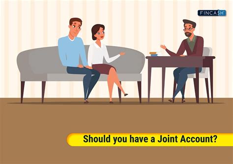 Should you have a Joint Account? - Fincash