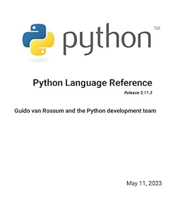 Python Language Reference Release 3.11.3 : Van Rossum, Guido, Python ...