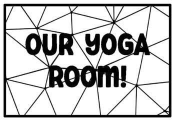 OUR YOGA ROOM! Yoga Coloring Pages, Yoga Classroom Quotes school ...