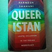 Queeristan: LGBTQ Inclusion in the Indian Workplace: LGBT Inclusion at ...