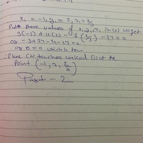 prove that the plane 3x+12y-6z=17 touches the conicoid 3x^2+-6y^2+9x^2 ...